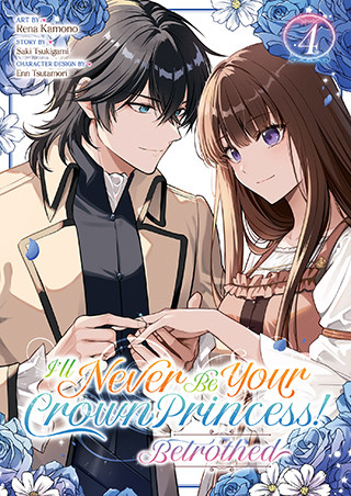 I’ll Never Be Your Crown Princess! – Betrothed (Manga) Vol. 4