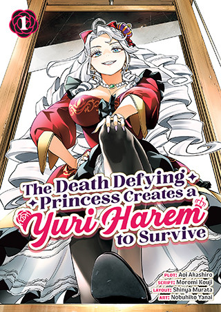 The Death Defying Princess Creates a Yuri Harem to Survive Vol. 1