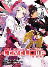 The World’s Fastest Level Up (Manga) Vol. 8