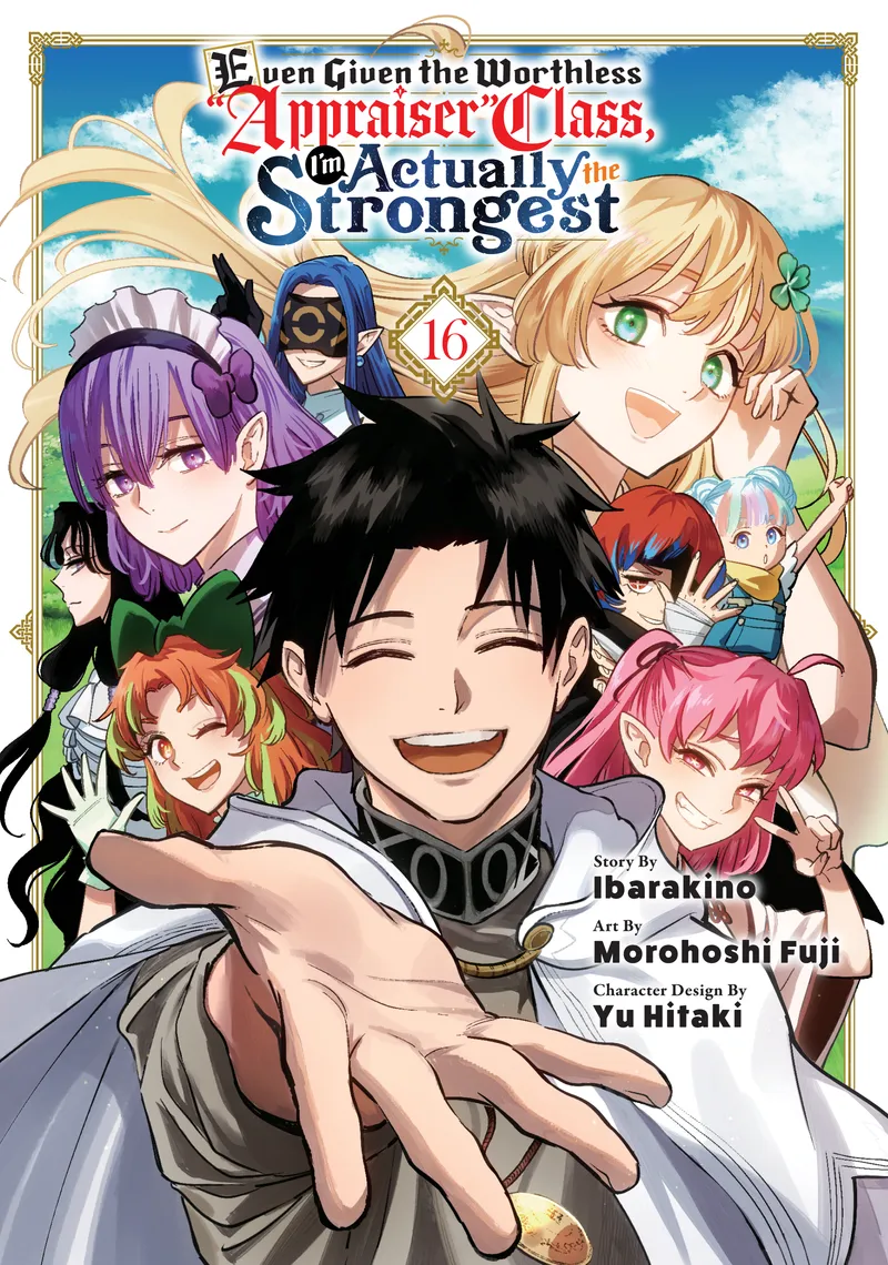 Even Given the Worthless "Appraiser" Class, I'm Actually the Strongest, Vol. 16