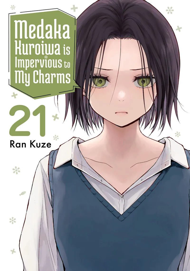 Medaka Kuroiwa is Impervious to My Charms, Vol. 21
