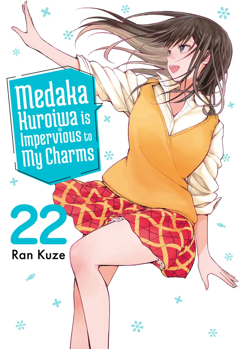 Medaka Kuroiwa is Impervious to My Charms, Vol. 22