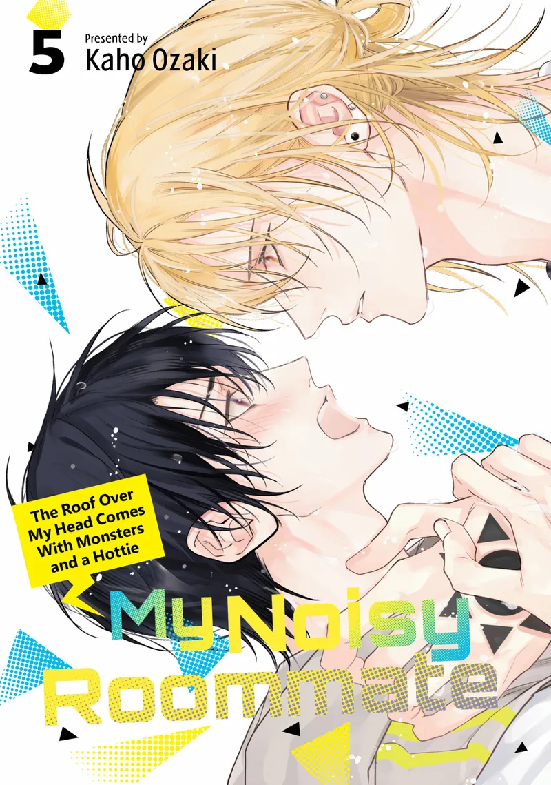 My Noisy Roommate: The Roof Over My Head Comes with Monsters and a Hottie Volume 5 manga cover