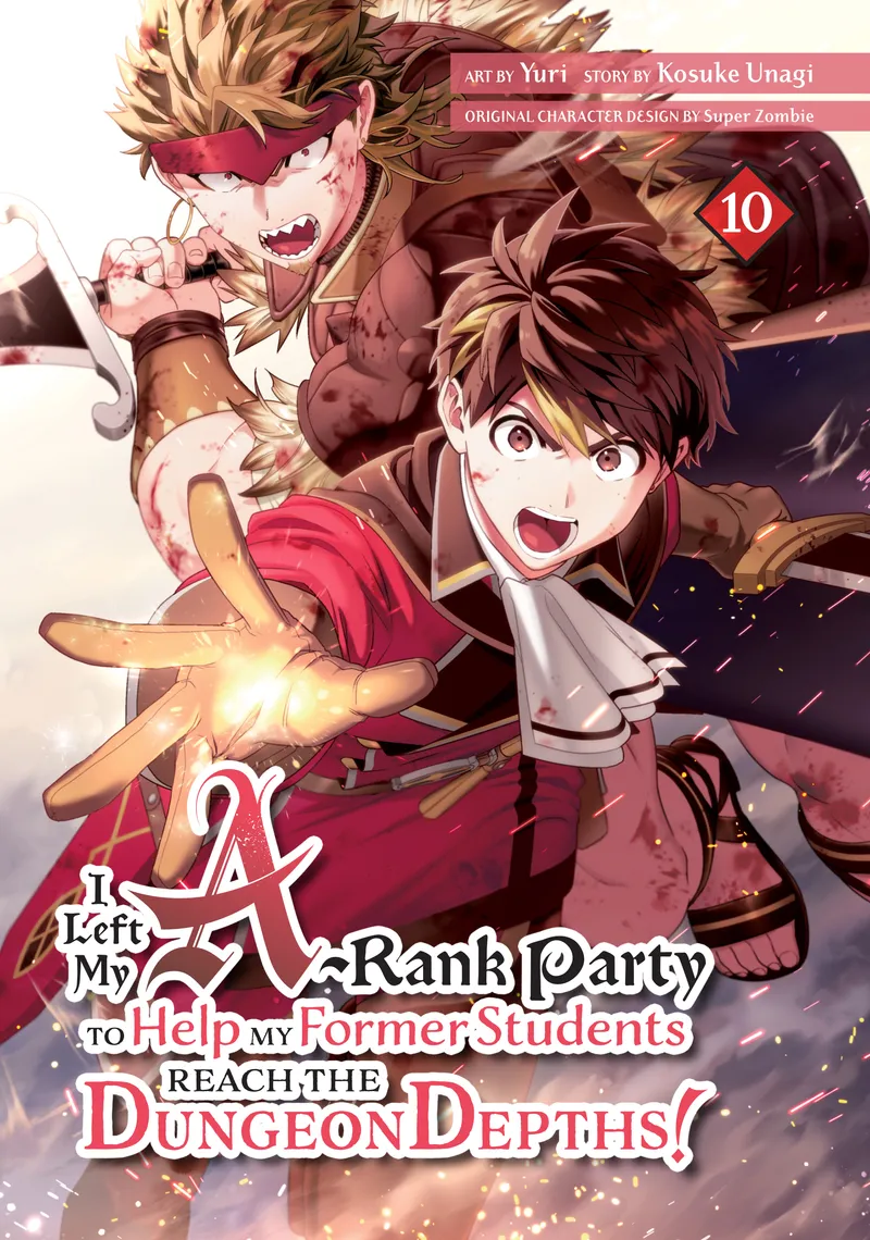 I Left my A-Rank Party to Help My Former Students Reach the Dungeon Depths! Volume 10 manga cover