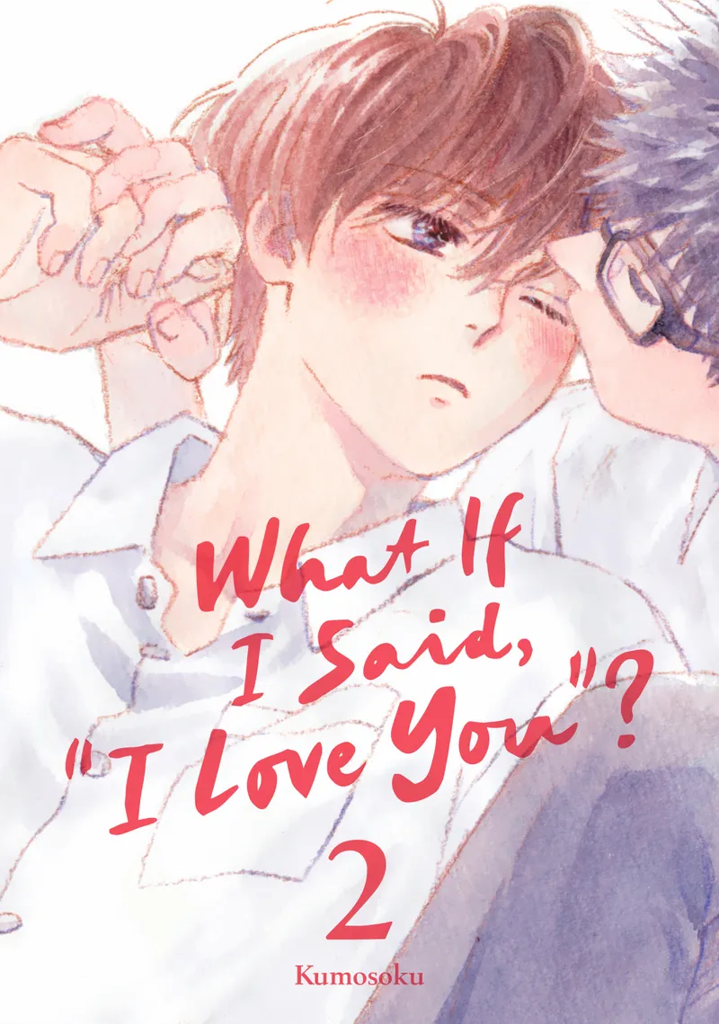 What If I Said, "I Love You"? 2 manga cover