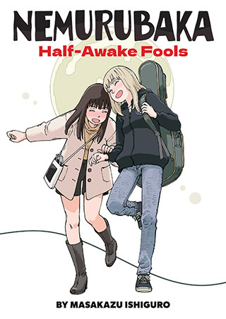 NEMURUBAKA: Half-Awake Fools