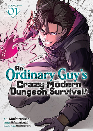 An Ordinary Guy’s Crazy Modern Dungeon Survival! (Manga) Vol. 1