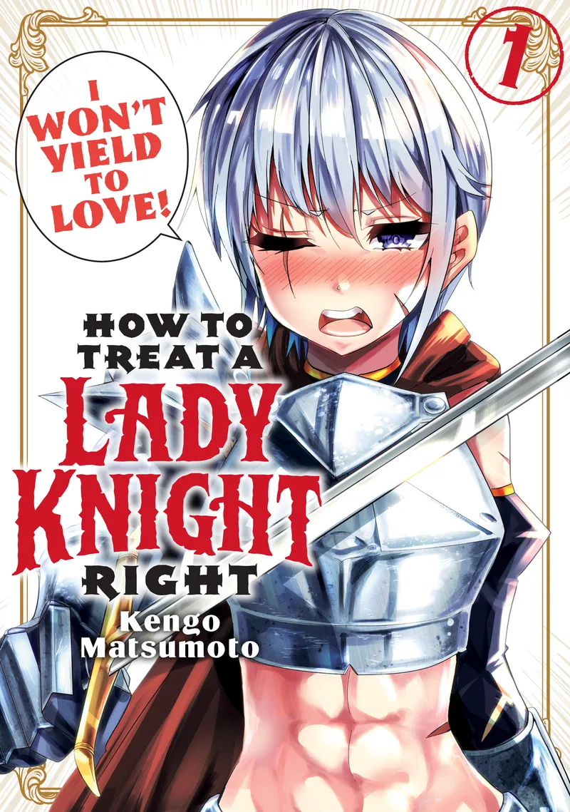 How to Treat a Lady Knight Right, Vol. 1