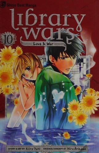 Library Wars: Love & War, Vol. 10