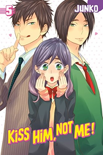 Kiss him, not me
