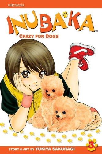 Inubaka: Crazy For Dogs Vol. 3 (Inubaka: Crazy for Dogs) manga cover