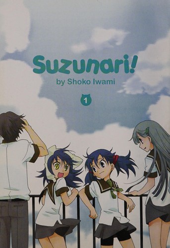 Suzunari!, Vol. 1 (Suzunari!)