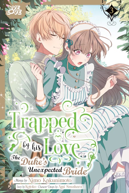 Trapped By His Love: The Duke's Unexpected Bride, Volume 3