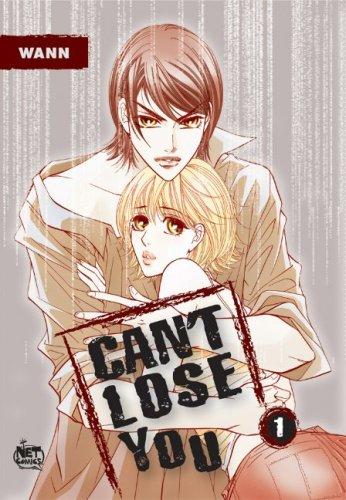 Can't Lose You Vol. 1 (Can't Lose You) manga cover