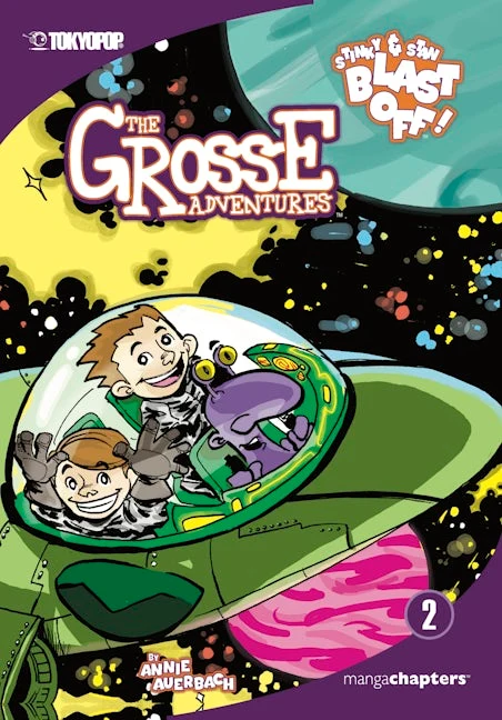 The Grosse Adventures, Volume 2: Stinky & Stan Blast Off