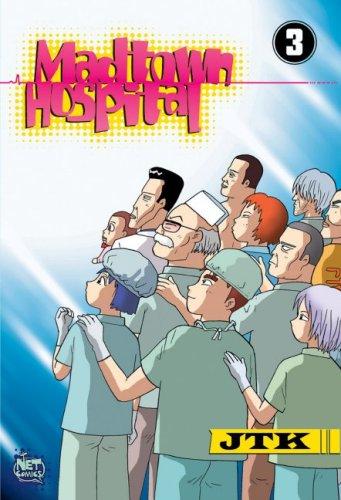 Madtown Hospital, Vol. 3 (Madtown Hospital) manga cover