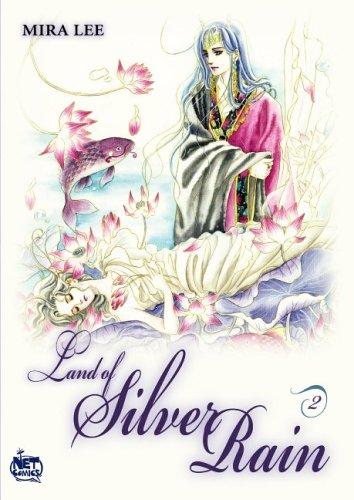 Land of Silver Rain, Vol. 2 (Land of Silver Rain)