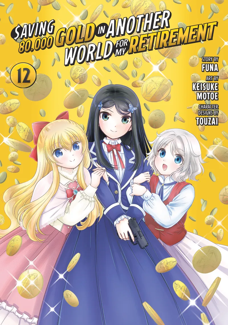 Saving 80,000 Gold in Another World for My Retirement (Manga), Vol. 12