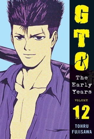 GTO, The Early Years Volume 12 manga cover