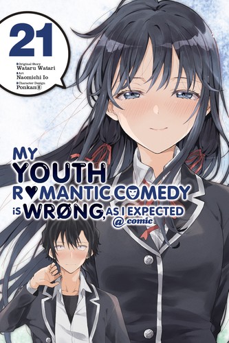 My Youth Romantic Comedy Is Wrong, As I Expected @ comic, Vol. 21 (manga) manga cover