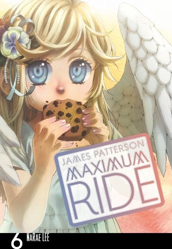 Maximum Ride Manga, Vol. 06 manga cover