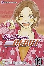 High School Debut, Vol. 13