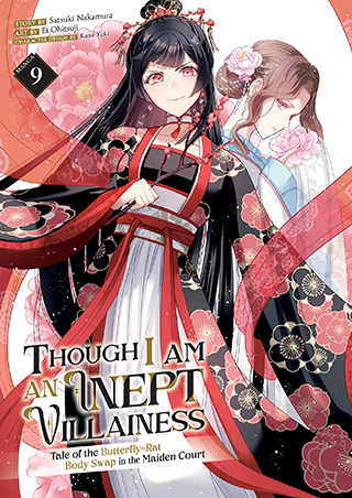 Though I Am an Inept Villainess: Tale of the Butterfly-Rat Body Swap in the Maiden Court (Manga) Vol. 9