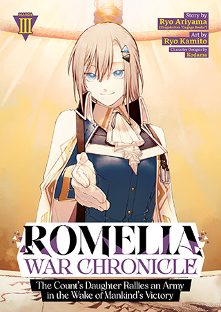 Romelia War Chronicle: The Count’s Daughter Rallies an Army in the Wake of Mankind’s Victory (Manga) Vol. 3